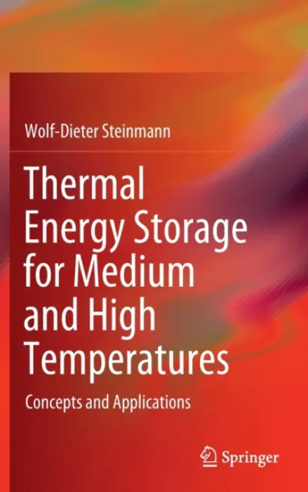 Thermal Energy Storage for Medium and High Temperatures - Steinmann, Wolf-Dieter