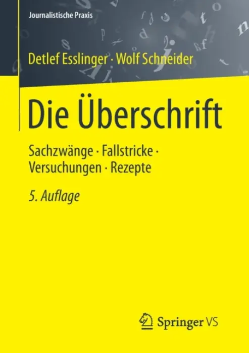 Die Uberschrift - Esslinger, Detlef a Schneider, Wolf