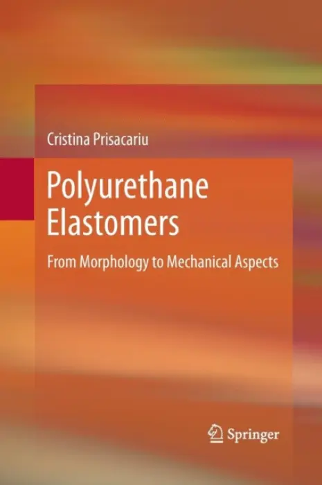 Polyurethane Elastomers - Prisacariu, Cristina