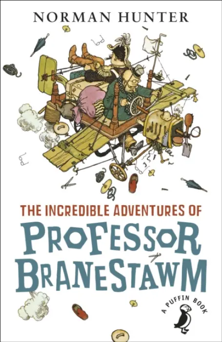 Incredible Adventures of Professor Branestawm - Hunter, Norman