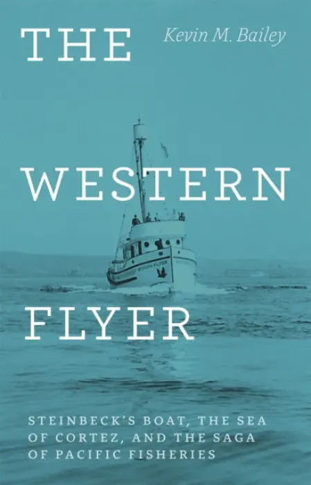 Western Flyer - Bailey, Kevin M.