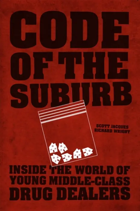 Code of the Suburb - Jacques, Scott a Wright, Richard