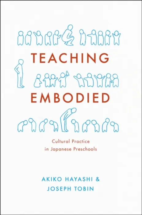 Teaching Embodied - Hayashi, Akiko a Tobin, Joseph