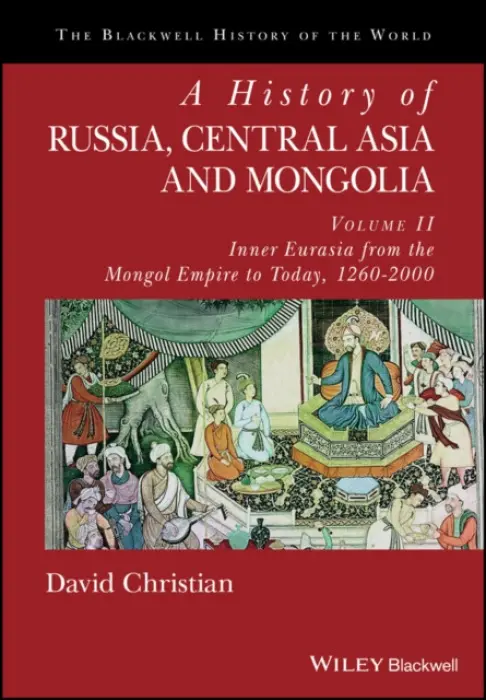 History of Russia, Central Asia and Mongolia, Volume II - Christian, David (San Diego State University)