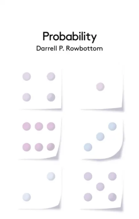 Probability - Rowbottom, Darrell P.