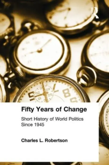 Fifty Years of Change - Robertson, Charles L.