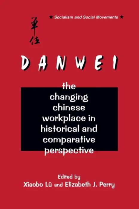 Danwei - Lu, Xiaobo a Perry, Elizabeth J.