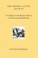 Empire of Civil Society - Rosenberg, Justin