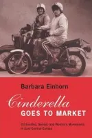 Cinderella Goes to Market - Einhorn, Barbara