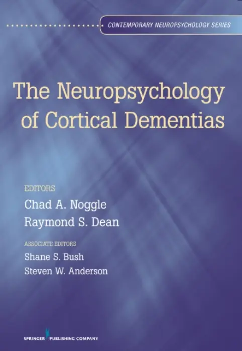 Neuropsychology of Cortical Dementias - Anderson, Mary, PhD, LPC, NCC