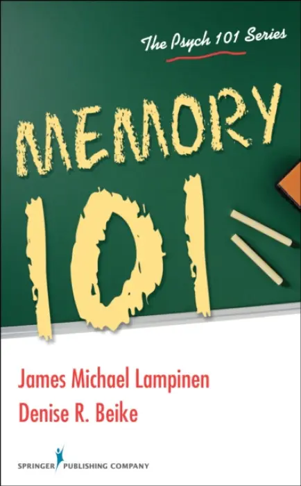 Memory 101 - Lampinen, James Michael a Beike, Denise R.