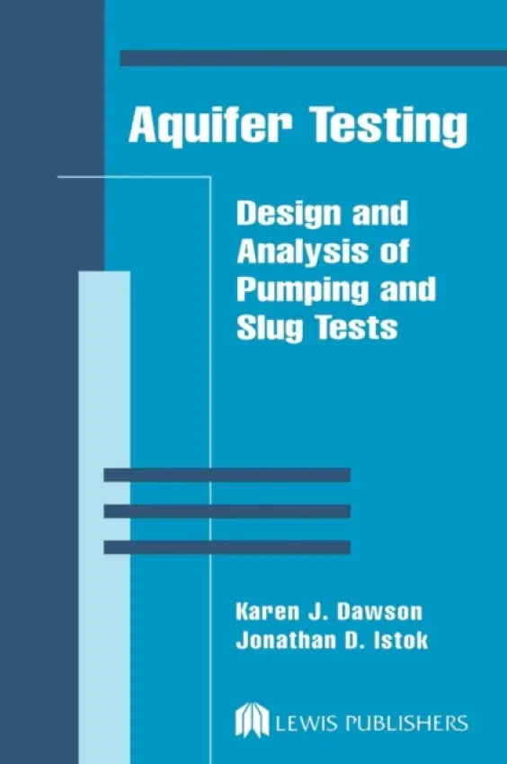 Aquifer Testing - Istok, Jonathan D. (Oregon State University) a Dawson, Karen J.