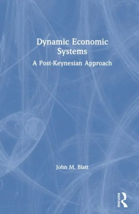 Dynamic Economic Systems - Blatt, John M.