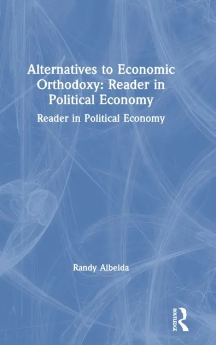 Alternatives to Economic Orthodoxy - Albelda, Randy