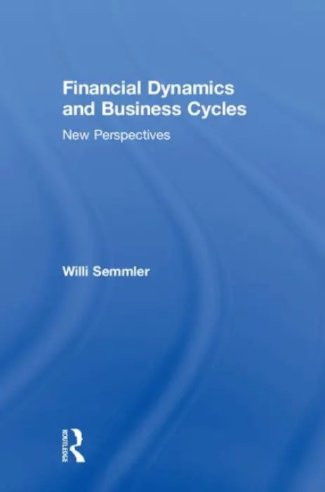 Financial Dynamics and Business Cycles - Semmler, Willi