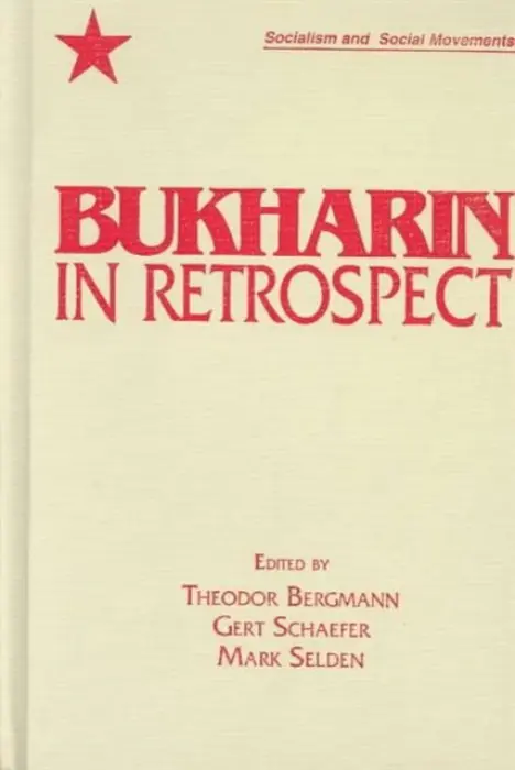 Bukharin in Retrospect - Bergmann, Theodor a Lewin, Moshe
