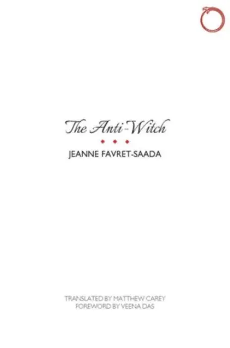 Anti-Witch - Favret–saada, Jeanne a Carey, Matthew a Das, Veena
