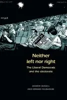 Neither Left nor Right? - Russell, Andrew a Fieldhouse, Edward