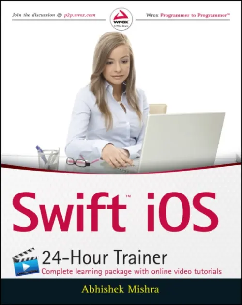 Swift iOS 24-Hour Trainer - Mishra, Abhishek