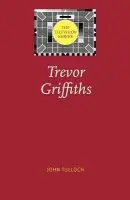 Trevor Griffiths - Tulloch, John