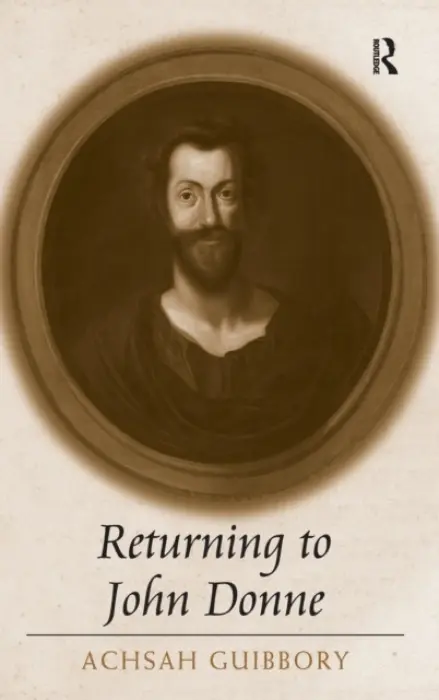 Returning to John Donne - Guibbory, Achsah