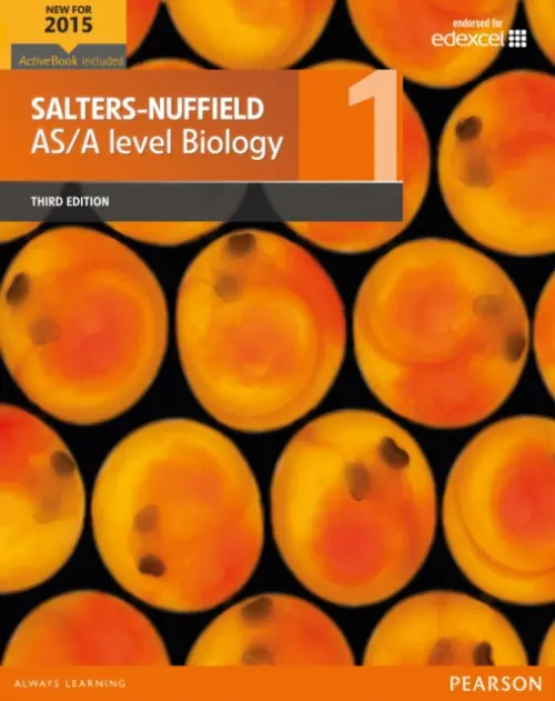 Salters-Nuffield AS/A level Biology Student Book 1 + ActiveBook - Science Education Group, University of York a Curriculum Centre Nuffield