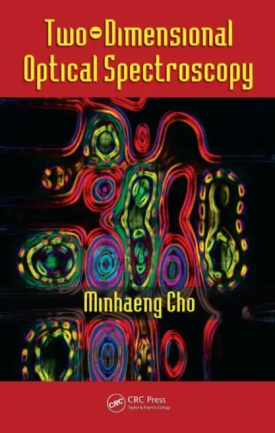 Two-Dimensional Optical Spectroscopy - Cho, Minhaeng