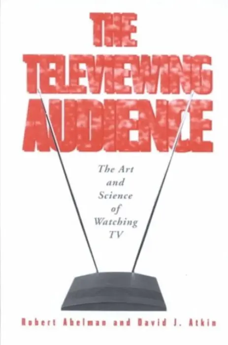 Televiewing Audience - Abelman, Robert a Atkin, David