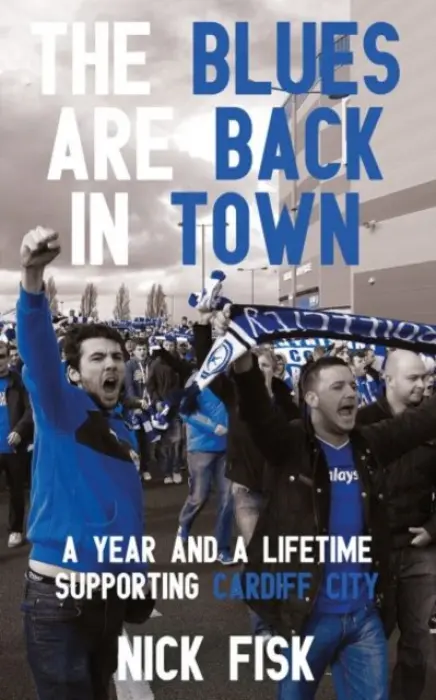Blues are Back in Town - Fisk, Nick