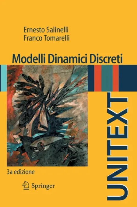 Modelli Dinamici Discreti - Salinelli, Ernesto a Tomarelli, Franco