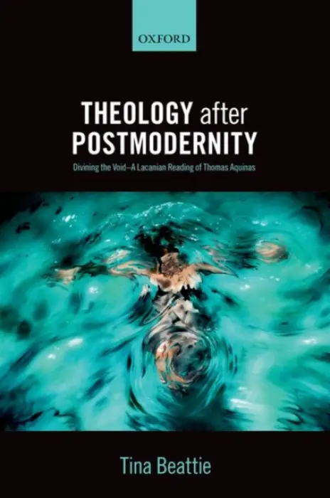Theology after Postmodernity - Beattie, Tina (Professor of Catholic Studies, University of Roehampton)