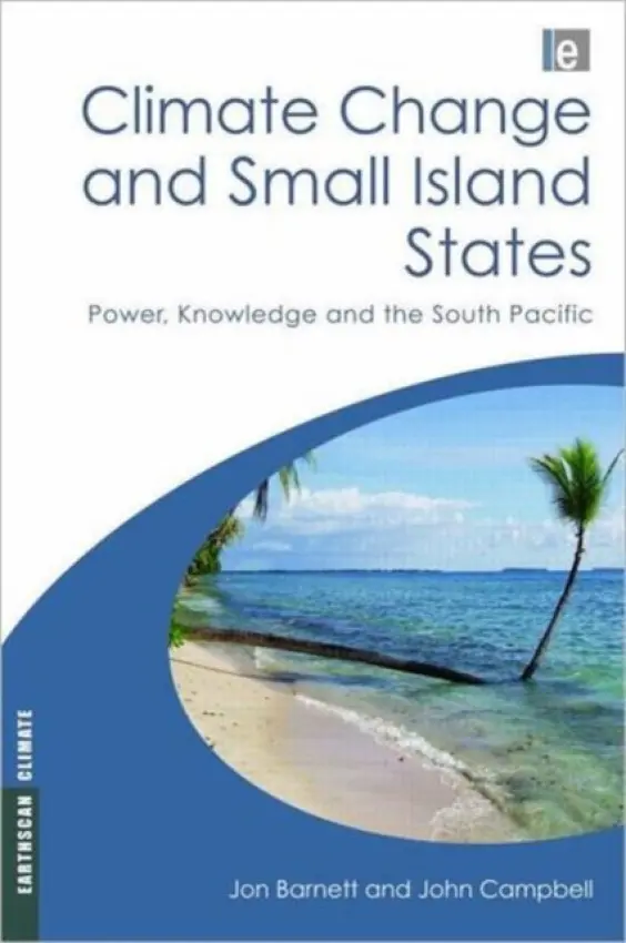 Climate Change and Small Island States - Campbell, John a Barnett, Jon
