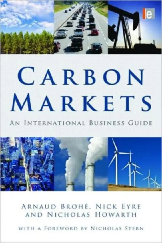 Carbon Markets - Brohe, Arnauld a Eyre, Nick a Howarth, Nicholas