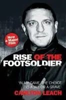 Rise of the Footsoldier - In My Game, The Choice is a Jail or a Grave - Leach, Carlton