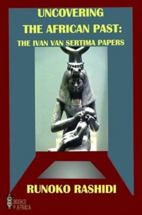 Uncovering the African Past - Rashidi, Runoko