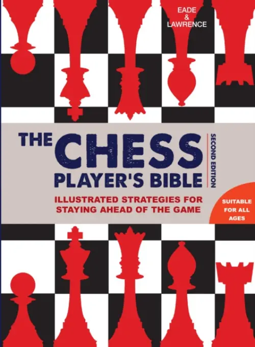 Chess Player's Bible - Eade, James a Lawrence, Al