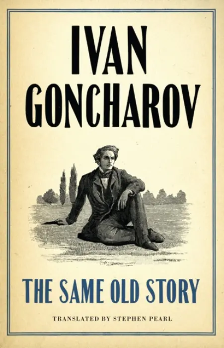 Same Old Story: New Translation - Goncharov, Ivan