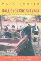 Roll Over Che Guevara - Cooper, Marc
