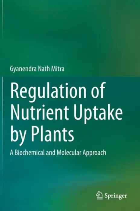 Regulation of Nutrient Uptake by Plants - Mitra, Gyanendra Nath