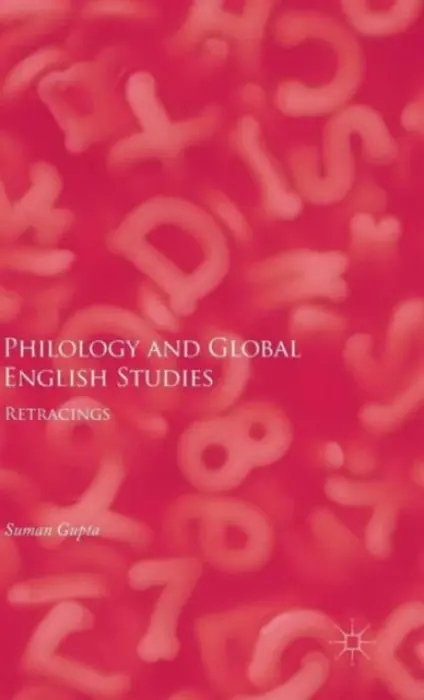 Philology and Global English Studies - Gupta, Suman