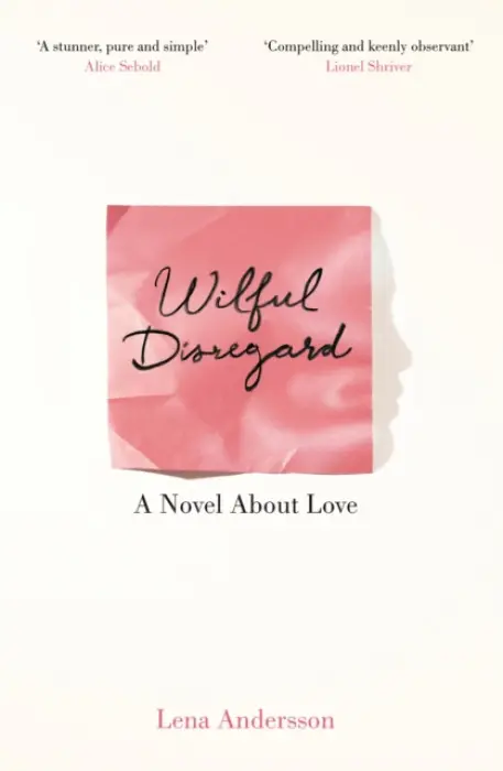 Wilful Disregard - Lena Andersson