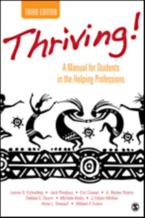 Thriving! - Echterling, Lennis G. a Presbury, Jack a Cowan, Eric W. a Staton, A. Renee a Sturm, Debbie C. a Kielty, Michele L. a McKee, J. Edson a Stewart, Anne L. (Leona) a Evans, William F.