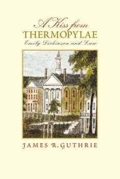 Kiss from Thermopylae - Guthrie, James R.