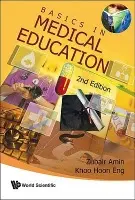 Basics In Medical Education (2nd Edition) - Amin, Zubair (Nus, S'pore) a Khoo, Hoon Eng (Asian Univ For Women, Bangladesh)