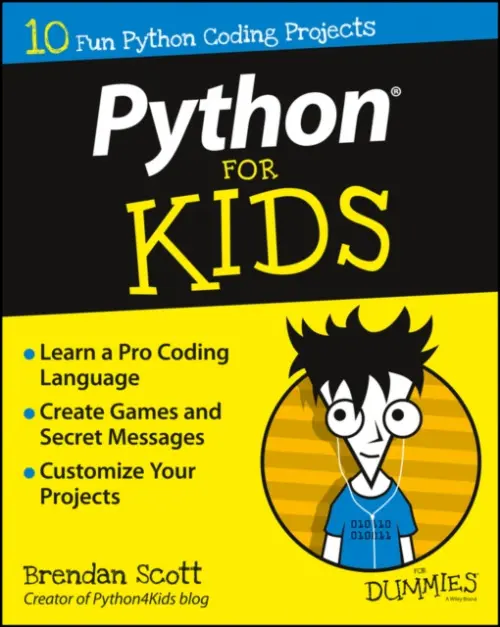 Python For Kids For Dummies - Scott, Brendan