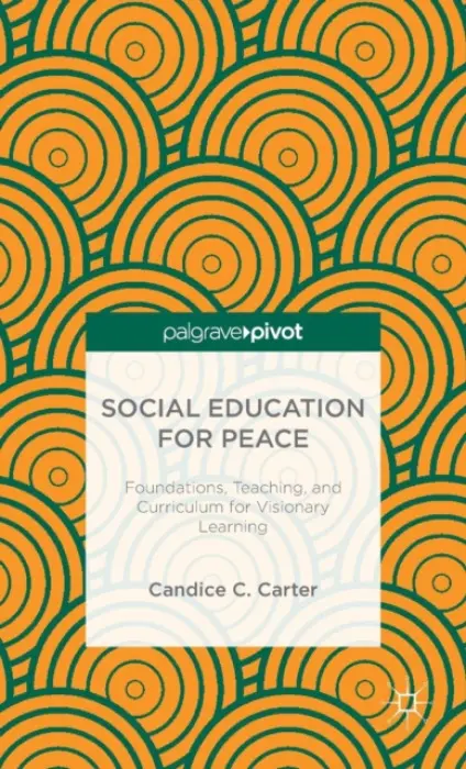 Social Education for Peace - Carter, C.