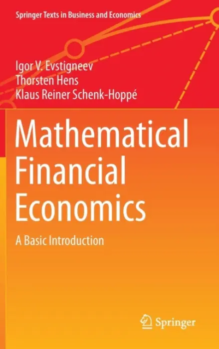 Mathematical Financial Economics - Evstigneev, Igor V. a Hens, Thorsten a Schenk-Hoppe, Klaus Reiner