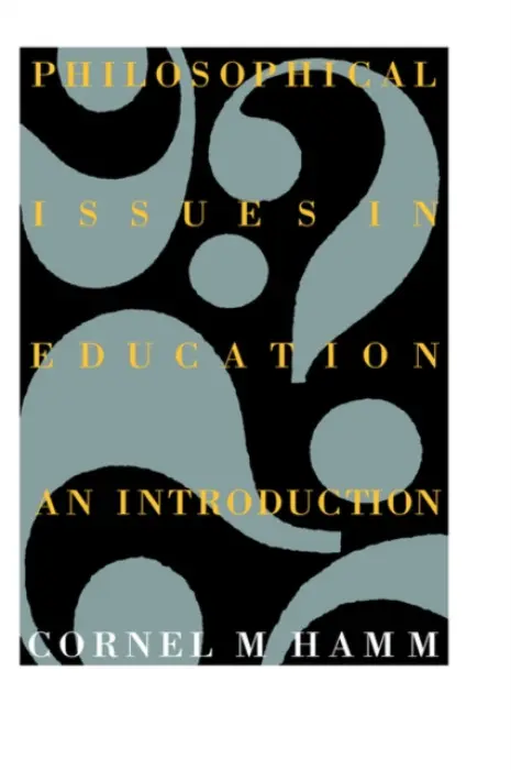 Philosophical Issues In Education - Hamm, Cornel M.