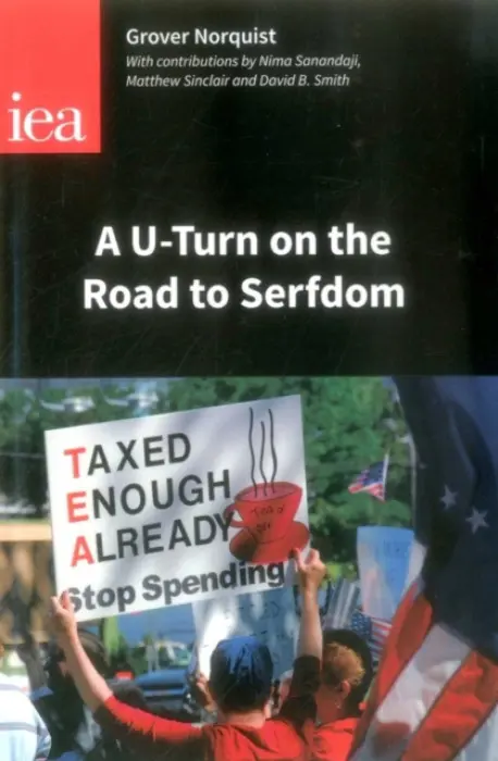 u-turn on the Road to Serfdom - Norquist, Grover Glenn