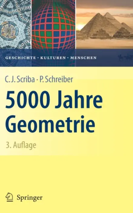 5000 Jahre Geometrie - Scriba, Christoph J. a Schreiber, Peter